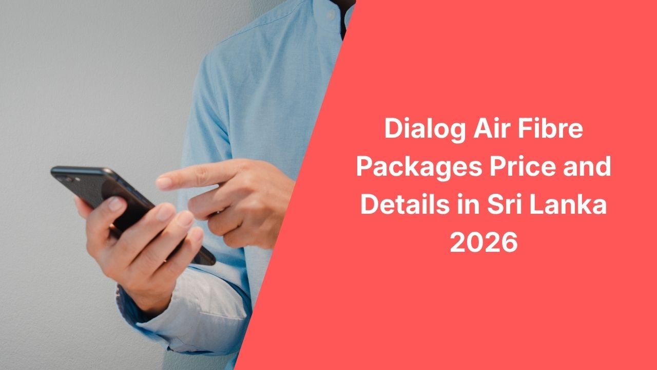 Dialog Air Fibre Packages Price and Details in Sri Lanka 2026