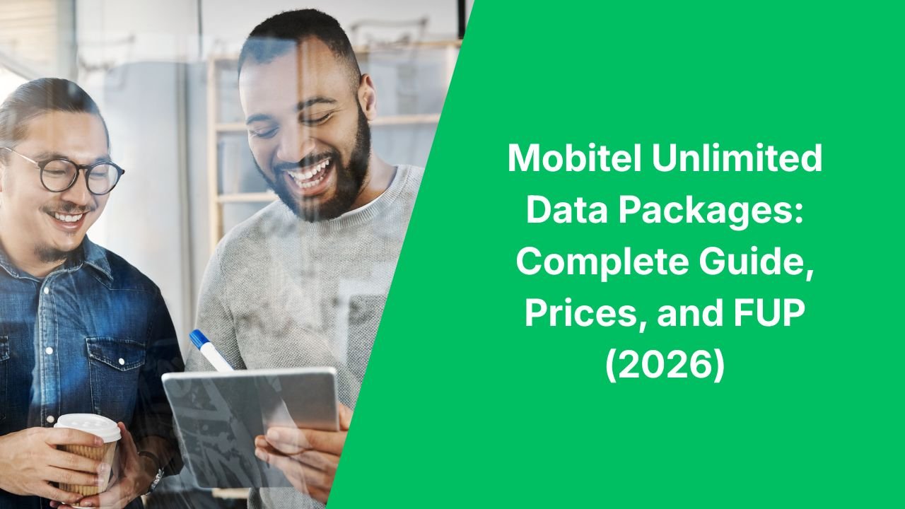 Mobitel Unlimited Data Packages: Complete Guide, Prices, and FUP (2026)